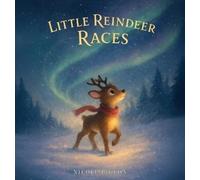 Nicole A Pigeon Little Reindeer Races (Copertina rigida) Little Duck Does