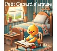 Nicole A Pigeon Petit Canard s'amuse (Copertina rigida) Petit Canard s'Amuse