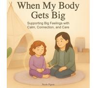 Nicole A Pigeon When My Body Gets Big: Support for Autistic, (Copertina rigida)