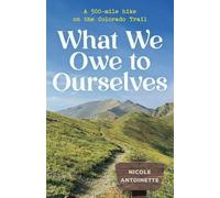 Nicole Antoinette What We Owe to Ourselves (Tascabile)