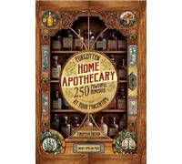 Nicole Apelian Forgotten Home Apothecary (Copertina rigida)