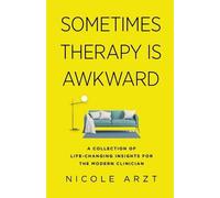 Nicole Arzt Sometimes Therapy Is Awkward (Tascabile)