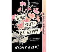 Nicole Avant Think You'll Be Happy (Tascabile)