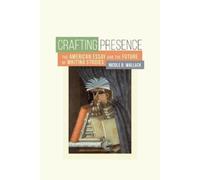 Nicole B. Wallack Crafting Presence (Tascabile)