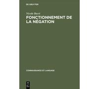 Nicole Bacri Fonctionnement de la négation (Copertina rigida)