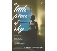 Nicole Bailey Williams A Little Piece of Sky (Tascabile)