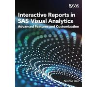 Nicole Ball Interactive Reports in SAS(R) Visual Analytics (Copertina rigida)