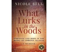Nicole Bell What Lurks in the Woods (Tascabile)