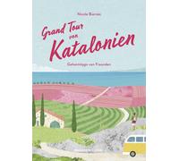 Nicole Biarn&ea Grand Tour von Katalonien Reisehandbuch: Gehei (Various Formats)