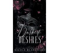 Nicole Blanchard Darkest Desires (Tascabile)
