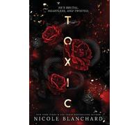Nicole Blanchard Toxic (Tascabile)