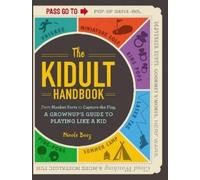 Nicole Booz The Kidult Handbook (Tascabile)