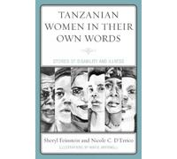 Nicole C. D'Errico Sheryl Feinstei Tanzanian Women in Their Own Word (Tascabile)