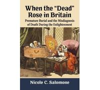 Nicole C. Salomone When the "Dead" Rose in Britain (Tascabile)