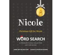 Nicole Christmas Gift Personalized Word Search Book with Extra-Large 30pt Print for Adults and Seniors: Easy to Read Festive Present featuring Themed Puzzles for Holiday Relaxation and Stress Relief