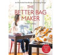 Nicole Claire Mallalieu The Better Bag Maker (Tascabile)