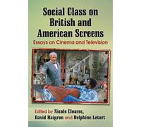 Nicole Cloarec Social Class on British and American Screens (Tascabile)