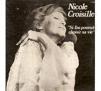 Nicole CROISILLE - Si l'on Pouvait Choisir sa Vie (LP 1976)