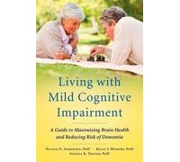 Nicole D. Anderson Kelly J. Murphy Angel Living with Mild Cognitive (Tascabile)