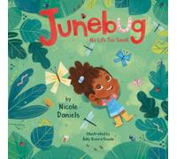 Nicole Daniels Junebug: No Life Too Small (Copertina rigida)