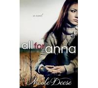 Nicole Deese All For Anna (Tascabile) Letting Go