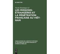 Nicole-Dominiqu Les missions-étrangères et la pénétration fra (Copertina rigida)