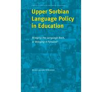 Nicole Dołowy-Rybińs Upper Sorbian Language Policy in Educati (Copertina rigida)