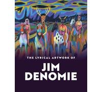 Nicole E Soukup The Lyrical Artwork of Jim Denomie (Tascabile)