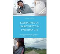 Nicole Eugene Narratives of Narcolepsy in Everyday Life (Copertina rigida)