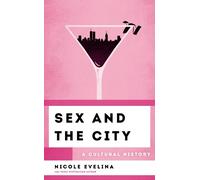 Nicole Evelina Sex and the City (Copertina rigida)