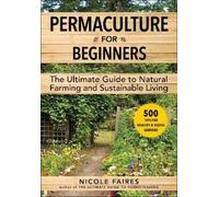Nicole Faires Permaculture for Beginners (Tascabile)
