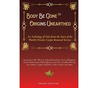 Nicole Fende Body Be Gone Origins Unearthed (Tascabile)