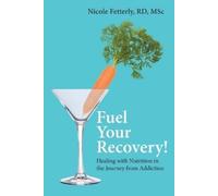 Nicole Fetterly Fuel Your Recovery (Tascabile)