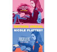 Nicole Flattery Nothing Special (Tascabile)