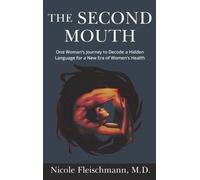 Nicole Fleischmann The Second Mouth (Copertina rigida)