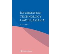 Nicole Foga Information Technology Law in Jamaica (Tascabile)