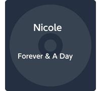 Nicole - Forever & A Day