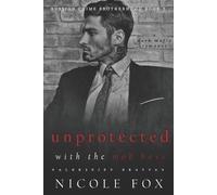 Nicole Fox Fox Nicol Unprotected with the Mob Boss (Alekseiev Bratva (Tascabile)