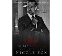 Nicole Fox Sold to the Mob Boss (Lavrin Bratva) (Tascabile)