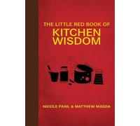 Nicole Frail Matthew Mag The Little Red Book of Kitchen Wisd (Copertina rigida)