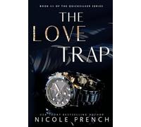 Nicole French The Love Trap (Tascabile) Quicksilver