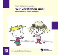 Nicole Glock Hans He Wir verstehen uns Felix und Paula zeig (Copertina rigida)