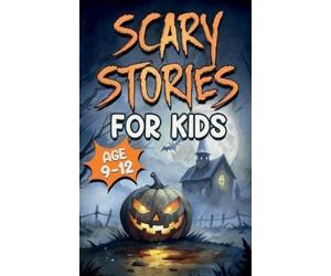 Nicole Goodman Scary Stories for Kids Age 9-12 (Tascabile)