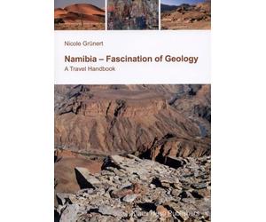 Nicole Grunert NamibiaFascination of Geology (Tascabile)