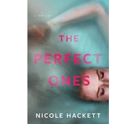 Nicole Hackett The Perfect Ones (Copertina rigida)