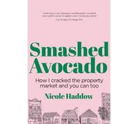 Nicole Haddow Smashed Avocado (Tascabile)
