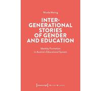 Nicole Haring Intergenerational Stories of Gender and Education (Tascabile)