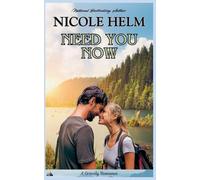 Nicole Helm Need You Now (Tascabile) Gracely Romance