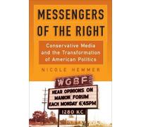 Nicole Hemmer Messengers of the Right (Copertina rigida)