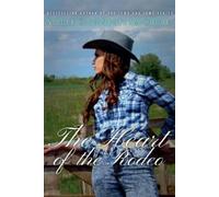 Nicole Higginbotham-Hogue The Heart of the Rodeo (Tascabile)
